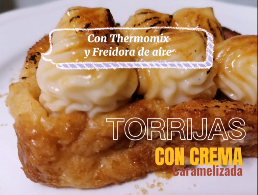 TORRIJAS-CON-CREMA-CARAMELIZADA-Pazladeando-youtube